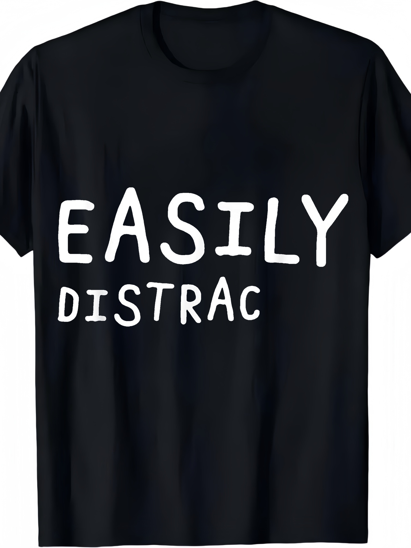 Men's Graphic T-Shirt Easily Distrac Minimalist Bold White Lettering On Black Shirt
