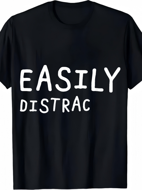 Men's Graphic T-Shirt Easily Distrac Minimalist Bold White Lettering On Black Shirt