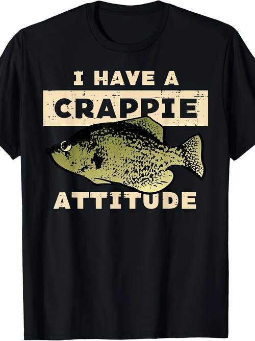 Men's Graphic T-Shirt I Have A Crappie Attitude Playful Slogan With Comic Grunge Text And Realistic Fish