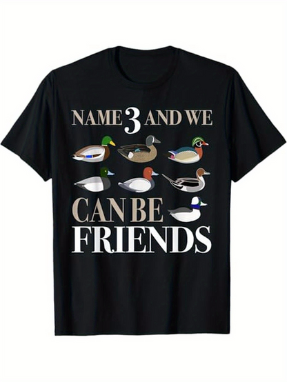 Men's Graphic T-Shirt Name 3 And We Can Be Friends With Colorful Ducks And Waterfowl Nature Scene