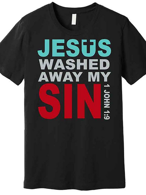 Men's Graphic T-Shirt Jesus Washed Away My Sin Bold Inspirational Text Design