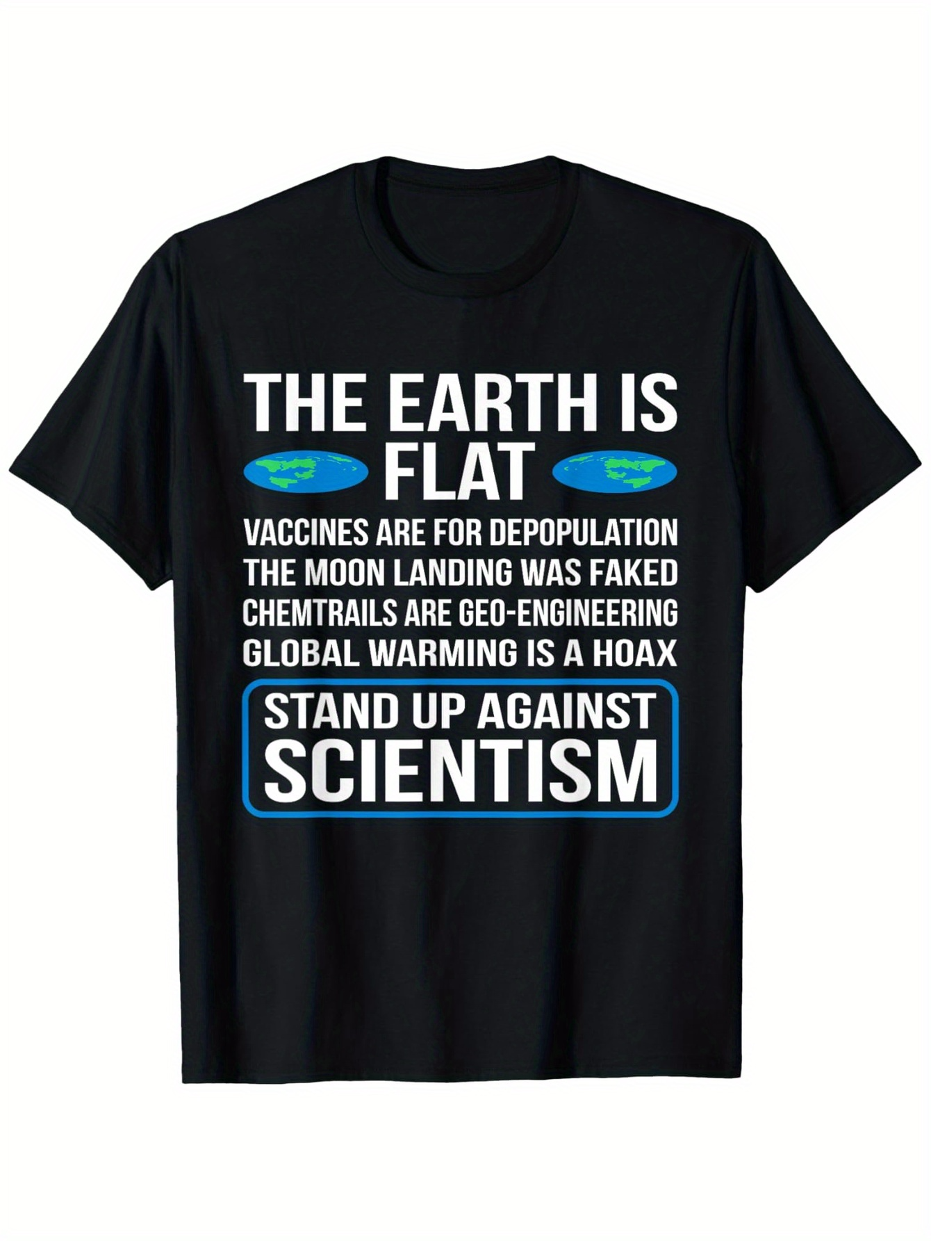 Men's Graphic T-Shirt The Earth Is Flat Conspiracy Slogans With White And Blue Text Statement