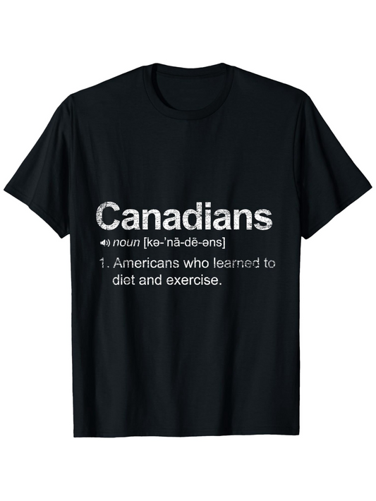 Men's Graphic T-Shirt Canadians Definition Parody Statement About Diet And Exercise T Shirt