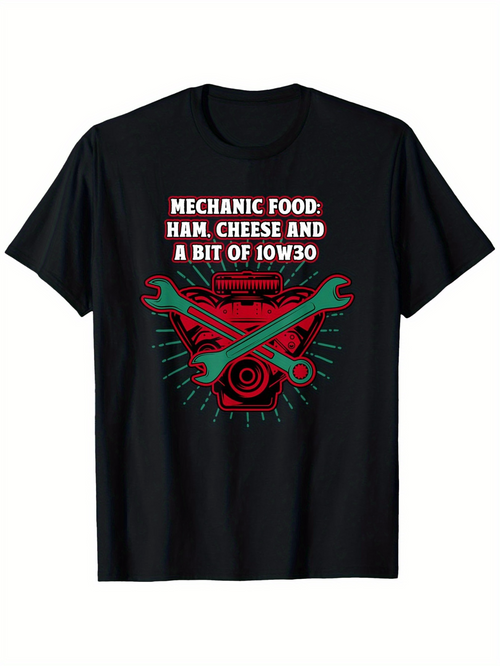 Men's Graphic T-Shirt Mechanic Food Ham Cheese And A Bit Of 10w30 With Red Engine And Green Wrenches On Black Shirt