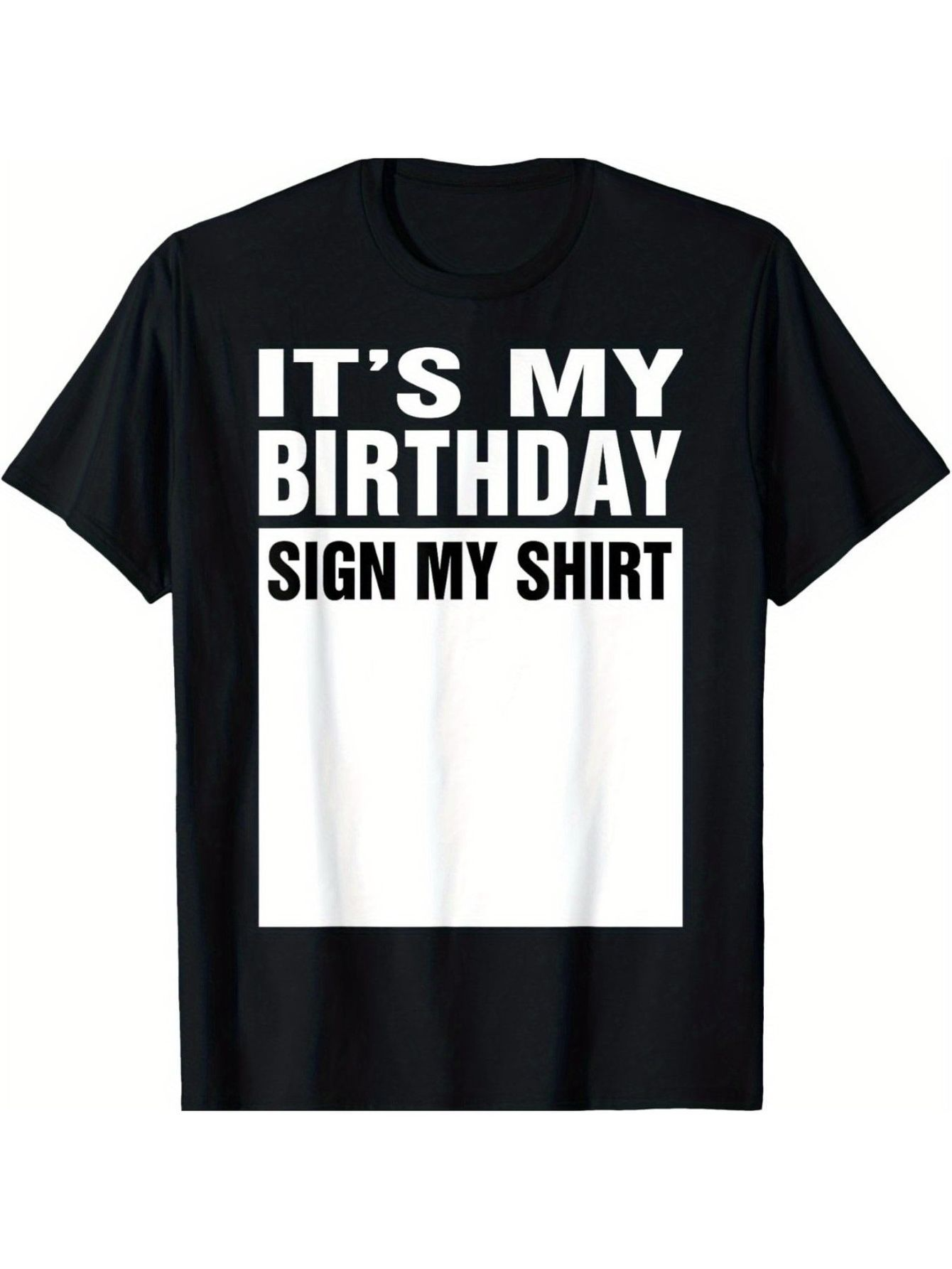 Men's Graphic T-Shirt Its My Birthday Sign My Shirt Block Letters On Bold Contrast T Shirt