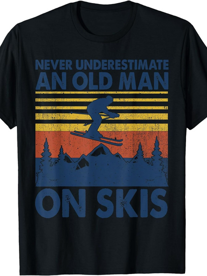 Men's Graphic T-Shirt Never Underestimate An Old Man Skiing Silhouette Among Mountains And Sunset Skis
