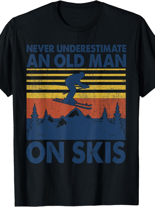 Men's Graphic T-Shirt Never Underestimate An Old Man Skiing Silhouette Among Mountains And Sunset Skis