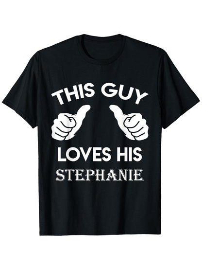 Men's Graphic T-Shirt This Guy Loves His Stephanie Bold Lettering With Cartoon Hands On T Shirt