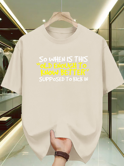 Men's Graphic T-Shirt So When Is This Supposed To Kick In Glowing Yellow Urban Letter Print T Shirt