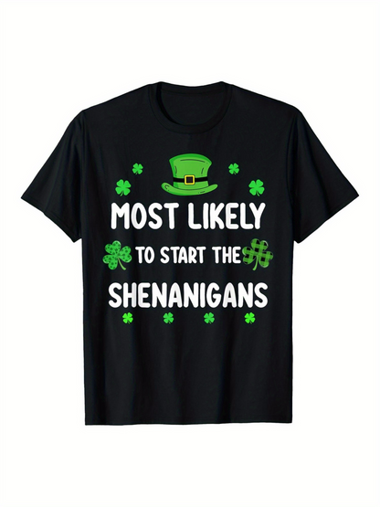 Men's Graphic T-Shirt Most Likely To Start The Shenanigans With Shamrocks And Green Hat