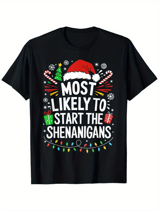 Men's Graphic T-Shirt Most Likely To Start The Shenanigans With Candy Canes Christmas Lights And Santa Hat