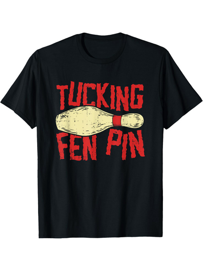 Men's Graphic T-Shirt Tucking Fen Pin Distressed Red Letters With Worn Bowling Pin Center