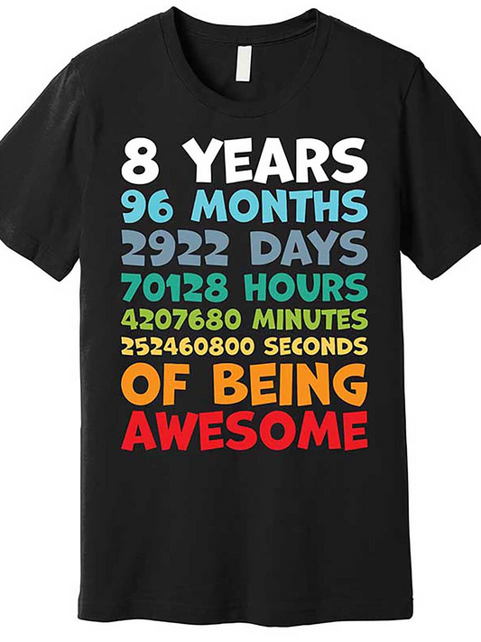 Men's Graphic T-Shirt Eight Years Colorful Numbers With Bold Motivational Quote Awesome