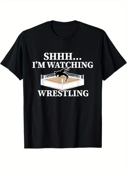 Men's Graphic T-Shirt Shhh Im Watching Classic Wrestling Match In Action Ring