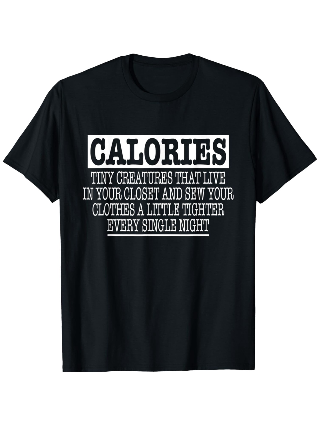 Men's Graphic T-Shirt Calories Night Creatures Sewing Clothes In The Closet Shirt