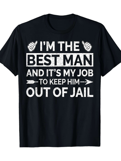Men's Graphic T-Shirt Im The Best Man With Funny White Bold Letters Statement