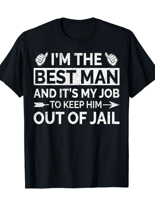 Men's Graphic T-Shirt Im The Best Man With Funny White Bold Letters Statement