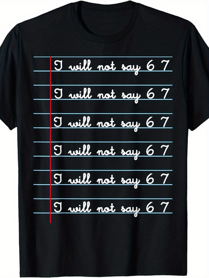 Men's Graphic T-Shirt I Will Not Say Among Repeated Blue Ruled Writing On Lined Paper Design