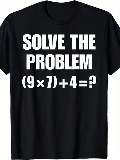 Men's Graphic T-Shirt Solve The Problem Math Equation With Bold White Letters T Shirt