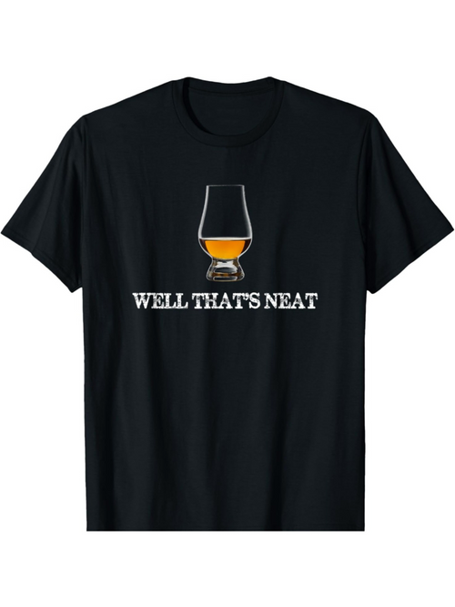 Men's Graphic T-Shirt Well Thats Neat Whiskey Glass With Amber Liquid Illustration