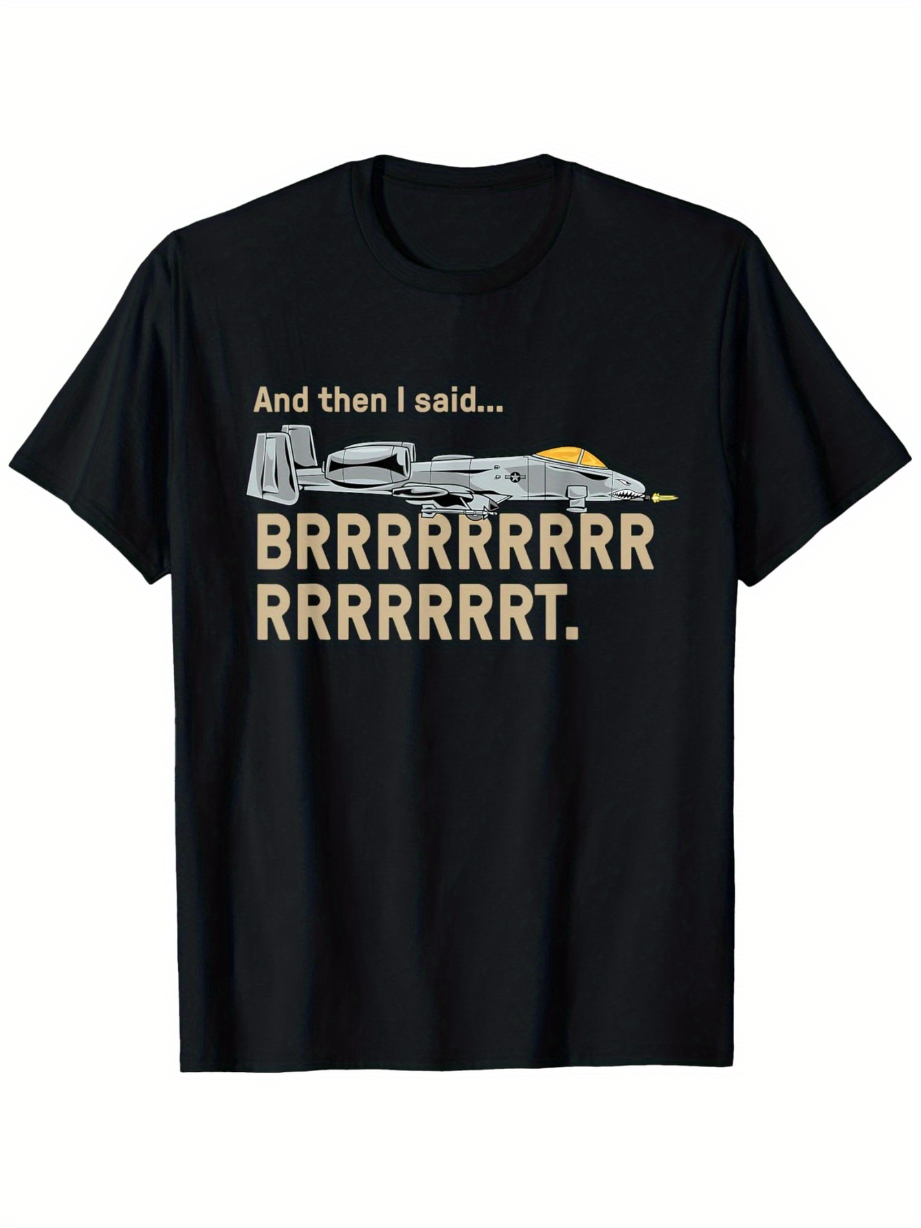 Men's Graphic T-Shirt And Then I Said Sound Waves Across A Modern Military Aircraft