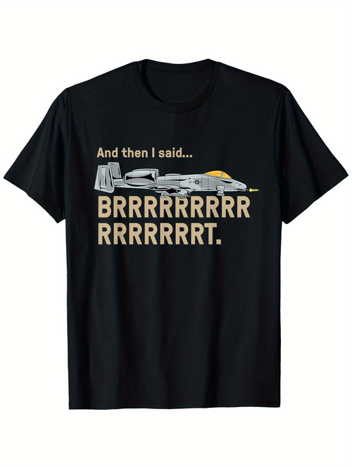 Men's Graphic T-Shirt And Then I Said Sound Waves Across A Modern Military Aircraft