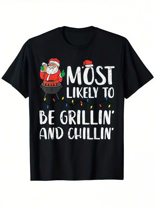 Men's Graphic T-Shirt Most Likely To Be Grillin And Chillin Santa Claus