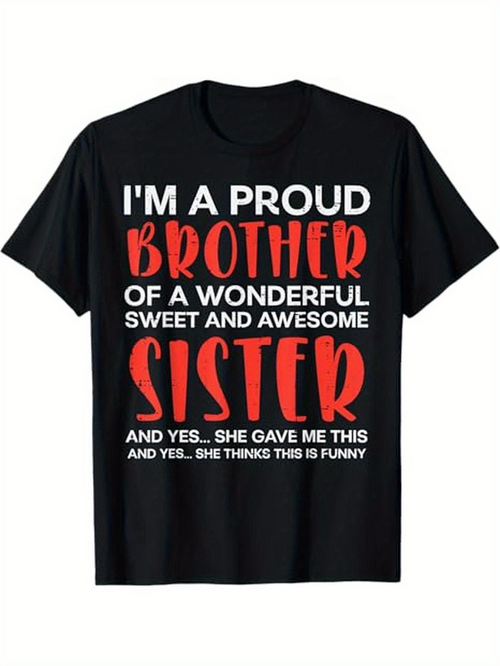 Men's Graphic T-Shirt Im A Proud Brother Of A Wonderful Sweet And Awesome Sister