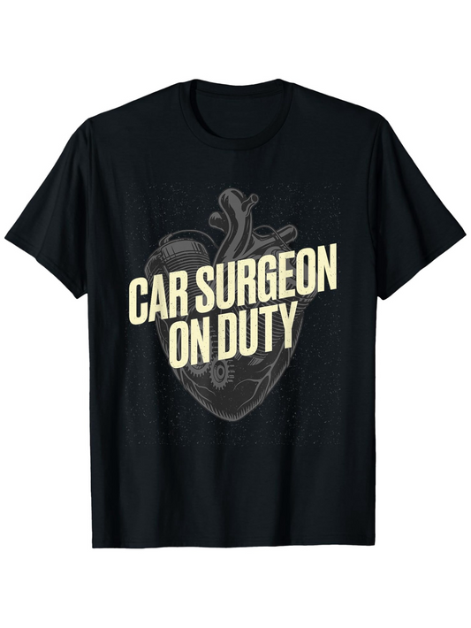 Men's Graphic T-Shirt Car Surgeon On Duty Realistic Heart Illustration With Bold Lettering Centerpiece Heart