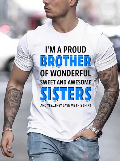 Men's Graphic T-Shirt Proud Of Wonderful Sweet And Awesome Sisters Brother T Shirt Design