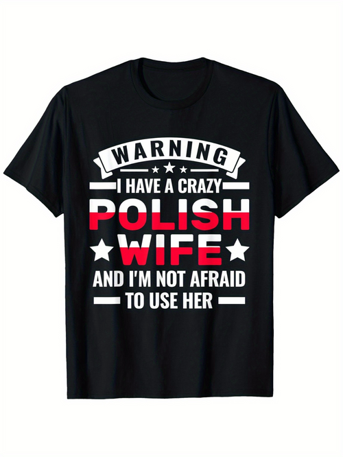 Men's Graphic T-Shirt Warning Statement With Polish Wife And Bold Typography