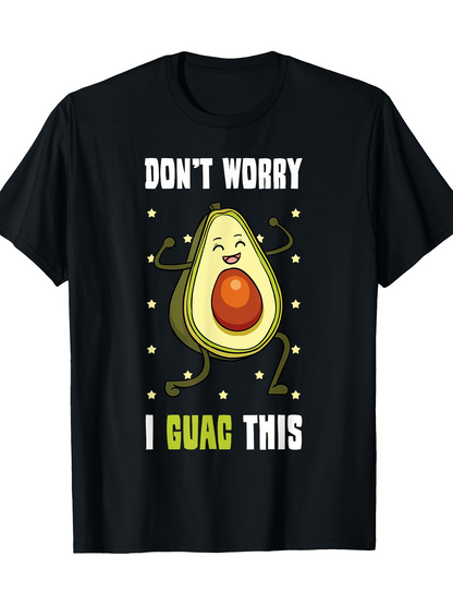 Men's Graphic T-Shirt Dont Worry I Guac This Dancing Avocado Surrounded By Falling Stars Graphic Avocado