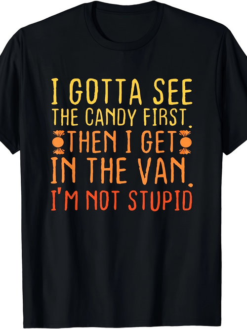 Men's Graphic T-Shirt I Gotta See The Candy First Funny Retro Lettering T Shirt