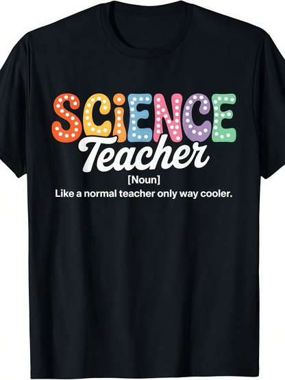 Men's Graphic T-Shirt Science Teacher Noun Only Way Cooler Colorful Light Bulb Letters T Shirt