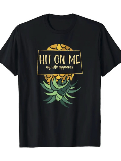 Men's Graphic T-Shirt Hit On Me Playful Lettering With Tropical Pineapple And Green Leaves