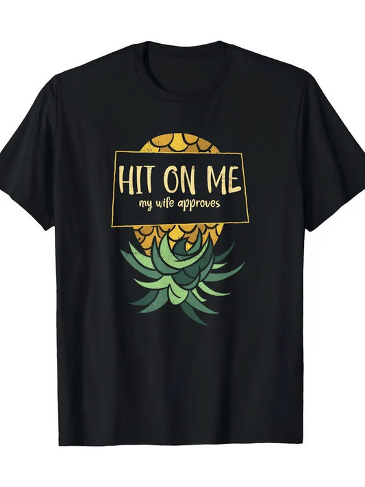Men's Graphic T-Shirt Hit On Me Playful Lettering With Tropical Pineapple And Green Leaves