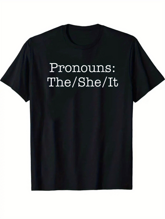 Men's Graphic T-Shirt Pronouns The She It White Bold Serif Letters Black T Shirt