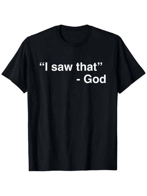 Men's Graphic T-Shirt I Saw That Simple Statement On Black Shirt
