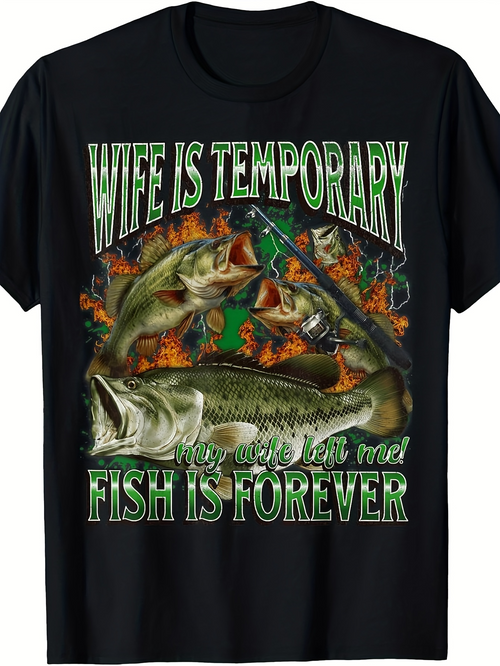 Men's Graphic T-Shirt Wife Is Temporary Fish Is Forever With Realistic Water Splashing Bass Fish