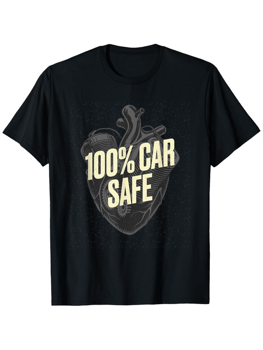 Men's Graphic T-Shirt One Hundred Percent Car Safe Anatomical Heart Motif With Bold Typography