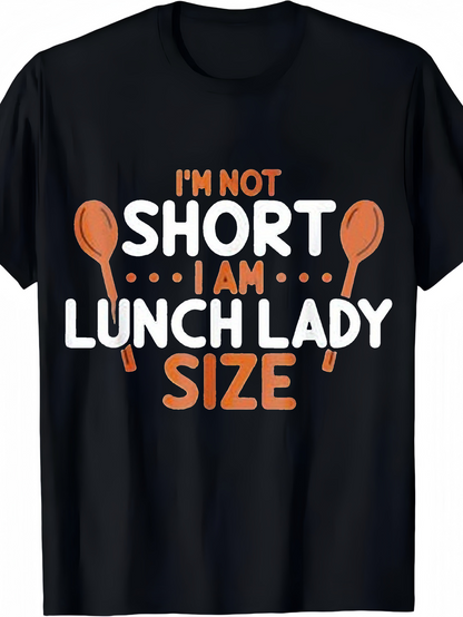 Men's Graphic T-Shirt Im Not Short I Am Lunch Lady Size With Orange Wooden Spoons And Dotted Accents T Shirt
