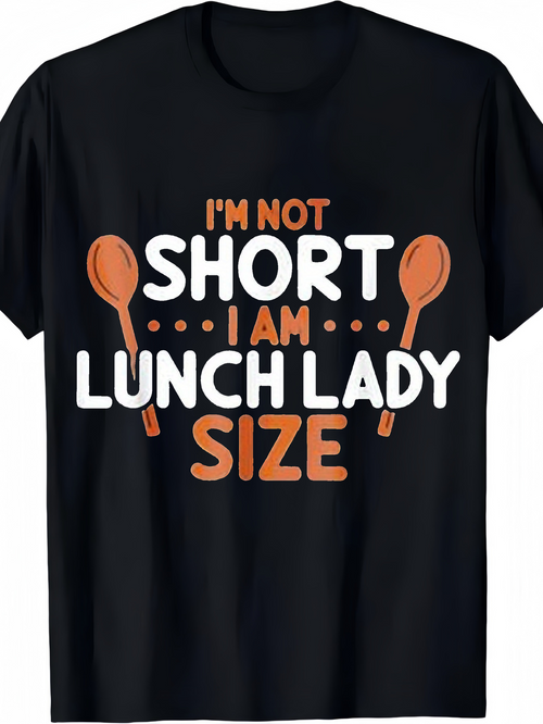 Men's Graphic T-Shirt Im Not Short I Am Lunch Lady Size With Orange Wooden Spoons And Dotted Accents T Shirt