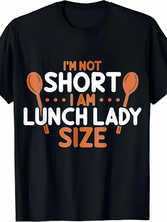 Men's Graphic T-Shirt Im Not Short I Am Lunch Lady Size With Orange Wooden Spoons And Dotted Accents T Shirt