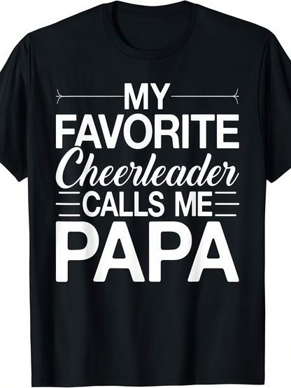Men's Graphic T-Shirt My Favorite Cheerleader Calls Me Papa Bold Statement Black T Shirt