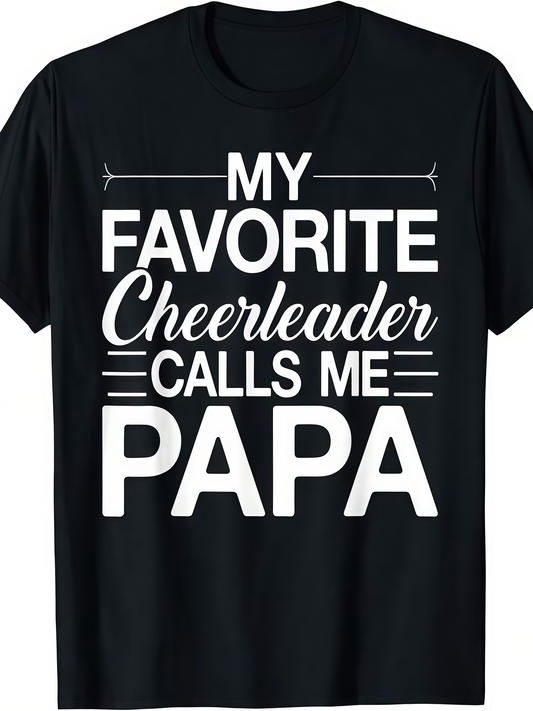 Men's Graphic T-Shirt My Favorite Cheerleader Calls Me Papa Bold Statement Black T Shirt
