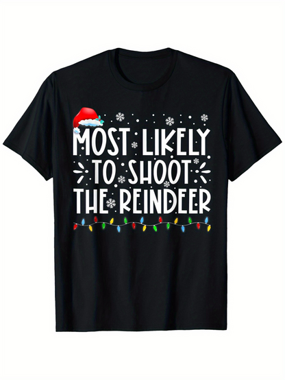 Men's Graphic T-Shirt Most Likely To Shoot The Reindeer Snowflakes Festive Lights Christmas T Shirt