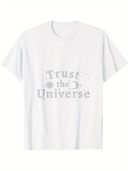 Men's Graphic T-Shirt Trust The Universe Surrounded By Stars Moon Radiant Celestial Energy T Shirt