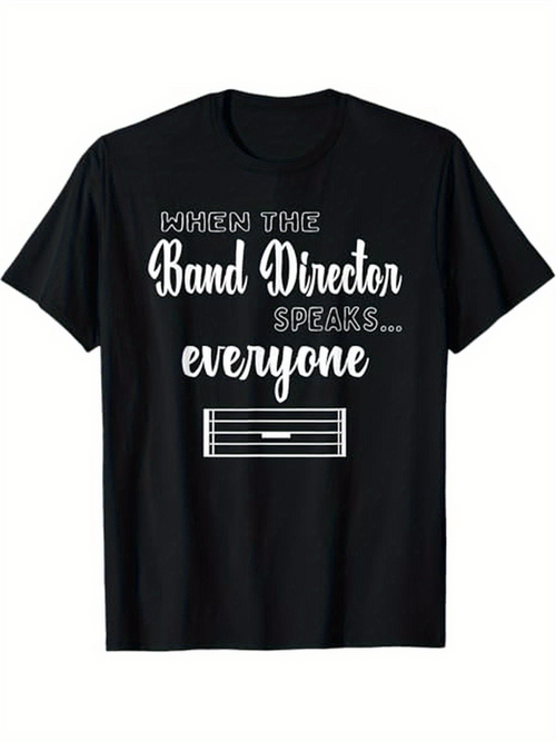 Men's Graphic T-Shirt When The Band Director Speaks Everyone Musical Score On Black Tee