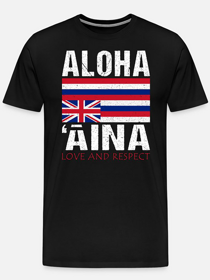 Men's Graphic T-Shirt Aloha Aina Love And Respect Bold Letters With Hawaiian Flag