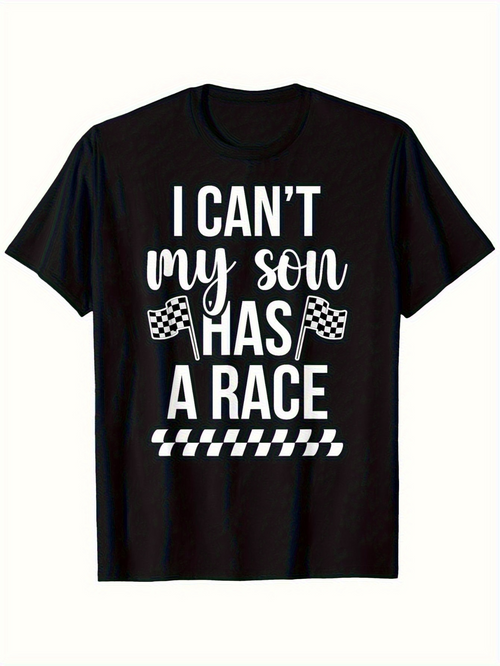 Men's Graphic T-Shirt I Cant My Son Has A Race Checkered Flags Racing T Shirt